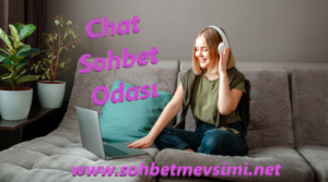 Chat Sohbet Odası