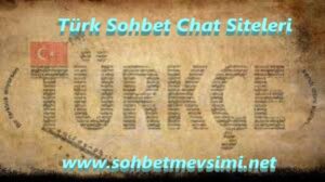 Türk Sohbet Chat Siteleri